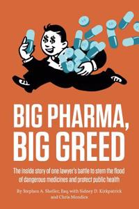 Big Pharma, Big Greed