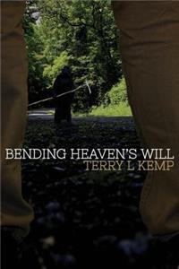 Bending Heaven's Will