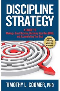 Discipline Strategy