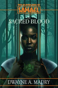 Bloodlines of Sahael Volume Two Book One