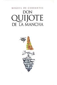 El Ingenioso Hidalgo de Don Quijote de la Mancha