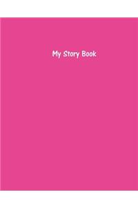 My Story Book - Create Your Own Picture Book with Fuchsia Cover
