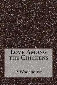 Love Among the Chickens