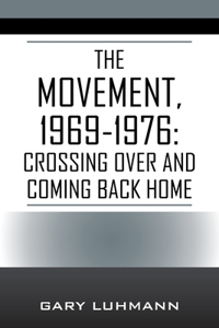 Movement, 1969-1976