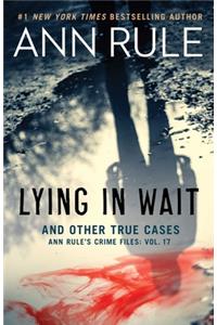 Lying in Wait and Other True Cases