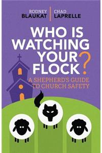 Who Is Watching Your Flock