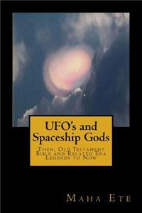 UFO's and Spaceship Gods