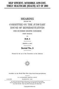 Help Efficient, Accessible, Low-Cost, Timely Healthcare (Health) Act of 2003