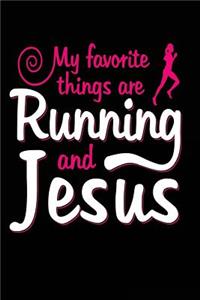 My Favorite Things Are Running and Jesus