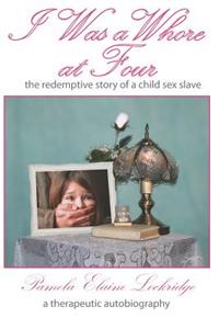 I Was a Whore at Four