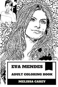 Eva Mendes Adult Coloring Book
