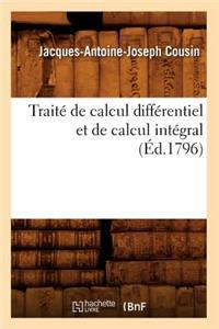 Traité de Calcul Différentiel Et de Calcul Intégral, (Éd.1796)