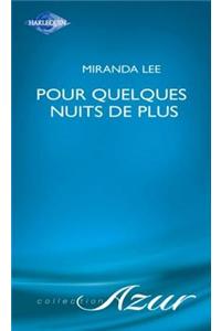 Pour Quelques Nuits de Plus (Harlequin Azur)