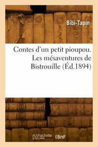 Contes d'un petit pioupou. Les mésaventures de Bistrouille