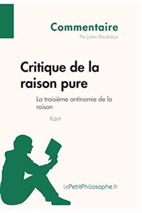 Critique de la raison pure de Kant - La troisième antinomie de la raison (Commentaire)