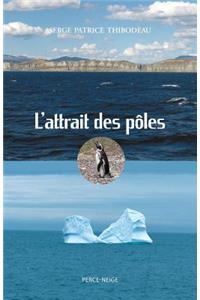 L'attrait des pôles