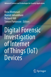 Digital Forensic Investigation of Internet of Things (Iot) Devices