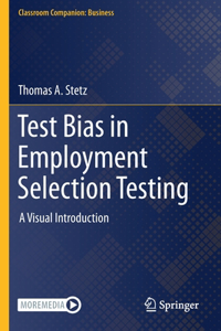 Test Bias in Employment Selection Testing