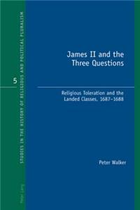 James II and the Three Questions