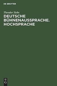 Deutsche Bühnenaussprache. Hochsprache
