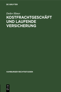Kostfrachtgeschäft Und Laufende Versicherung