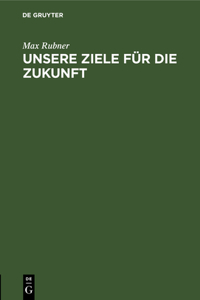 Unsere Ziele Für Die Zukunft