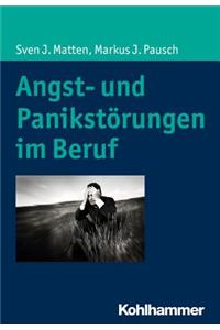 Angst- Und Panikstorungen Im Beruf