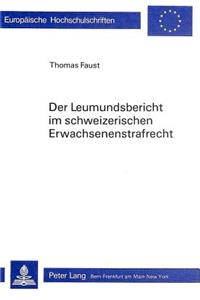 Der Leumundsbericht Im Schweizerischen Erwachsenenstrafrecht