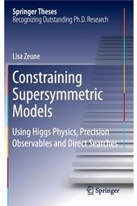 Constraining Supersymmetric Models
