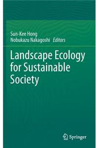 Landscape Ecology for Sustainable Society