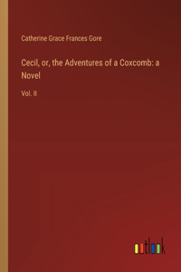 Cecil, or, the Adventures of a Coxcomb
