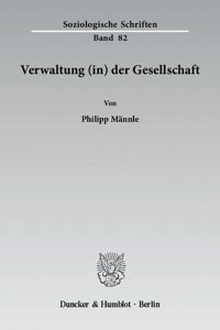 Verwaltung (In) Der Gesellschaft