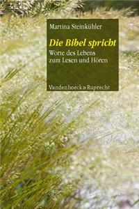 Die Bibel Spricht: Worte Des Lebens Zum Lesen Und Horen