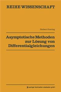Asymptotische Methoden zur Lösung von Differentialgleichungen