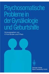 Psychosomatische Probleme in der Gynäkologie und Geburtshilfe