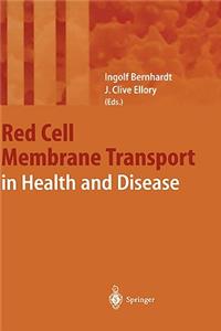 Red Cell Membrane Transport in Health and Disease