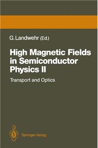 High Magnetic Fields in Semiconductor Physics II