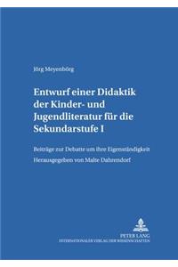 Entwurf Einer Didaktik Der Kinder- Und Jugendliteratur Fuer Die Sekundarstufe I