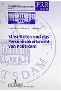 Stasi-Akten Und Das Persoenlichkeitsrecht Von Politikern