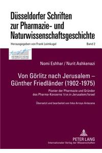 Von Goerlitz Nach Jerusalem - Guenther Friedlaender (1902-1975)