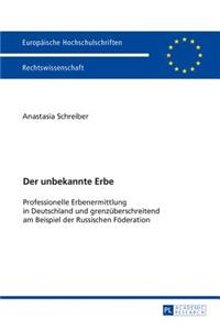 Der unbekannte Erbe