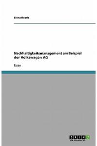 Nachhaltigkeitsmanagement am Beispiel der Volkswagen AG