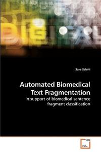 Automated Biomedical Text Fragmentation