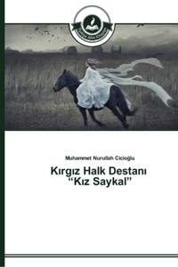Kırgız Halk Destanı 