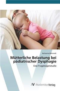 Mütterliche Belastung bei pädiatrischer Dysphagie