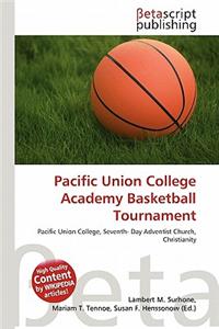 Pacific Union College Academy Basketball Tournament