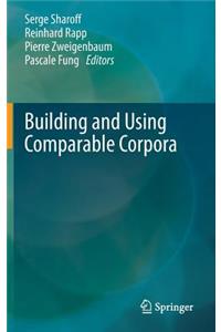 Building and Using Comparable Corpora