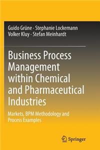Business Process Management Within Chemical and Pharmaceutical Industries