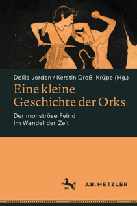 Eine Kleine Geschichte Der Orks