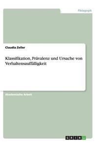 Klassifikation, Prävalenz und Ursache von Verhaltensauffälligkeit